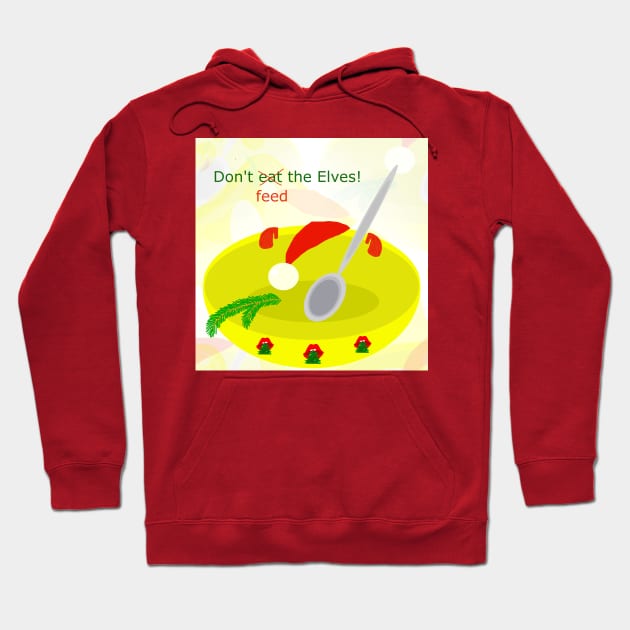 Don't feed the elves, #giftoriginal Hoodie by TiiaVissak